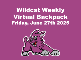 Wildcat Weekly Virtual Backpack Friday, June 27th 2025